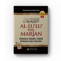 Al-Lu'lu' wal Marjan : Mutiara Hadis Sahih Bukhari dan Muslim