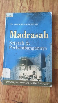 madrasah sejarah & perkembangan