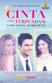 CINTA YANG TERPENDAM (SOMETHING BORROWED)