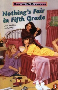 NOTHING'S FAIR IN FIFTH GRADE : Just Ask Elsie and Jenny