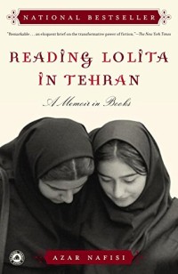 READING LOLITA IN TEHRAN (A Memoir in Books)