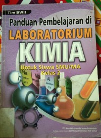 Panduan Pembelajaran di Laboratorium KIMIA untuk siswa SMU/MA kelas 2