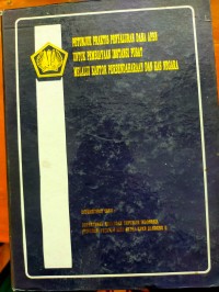 PETUNJUK PRAKTIS PENYALURAN DANA APBN UNTUK PEMBIYAAN INSTANSI PUSAT MELALUI KAMTOR PERBENDAHARAAN DAN KAS NEGARA