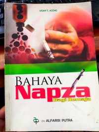 Bahaya Napza : Bagi Remaja