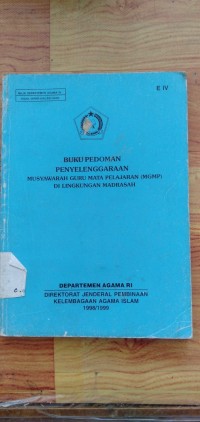 BUKU PEDOMAN PENYELENGGARAAN MUSYAWARAH GURU MATA PELAJARAN (MGMP) DI LINGKUNGAN MADRASAH