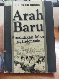 Arah Baru : Pendidikan Islam di Indonesia