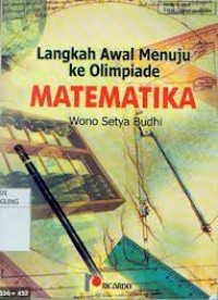 Langkah awal menuju ke olimpiade matematika jilid 1