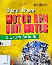 Dasar Dasar : MOTOR DAN UNIT MOTOR