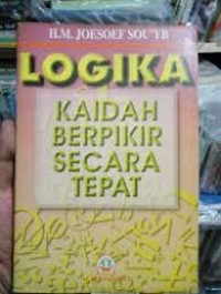 Logika : kaidah berpikir secara tepat