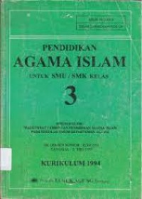 Pendidikan Agama Islam Untuk SMU/SMK kelas 3 : Kurikulum 1994