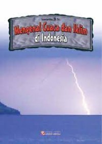 MENGENAL CUACA DAN  IKLIM DI INDONESIA