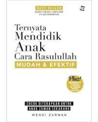 Ternyata Mendidik Cara Rasulullah Mudah dan Efektif