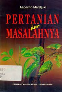 PERTANIAN dan MASALAHNYA