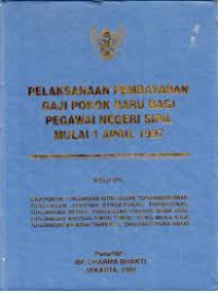 PELAKSANAAAN PEMBAYARAAN GAJI POKOK BARU BAGI PEGAWAI NEGRI SIPIL MULAI 1 APRIL 1997