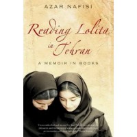 READING LOLITA IN TEHRAN : A Memoir in Books
