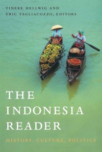 THE INDONESIA READER : HISTORY, CULTURE, POLITICS